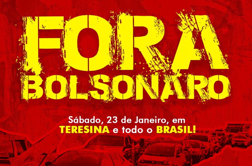  Sábado (23), dia de mobilização nacional pelo “Fora Bolsonaro” e “Impeachment Já”