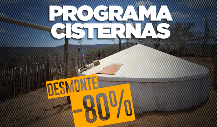  Bolsonaro esvazia aos poucos o Programa Cisternas, criado pelo governo do PT