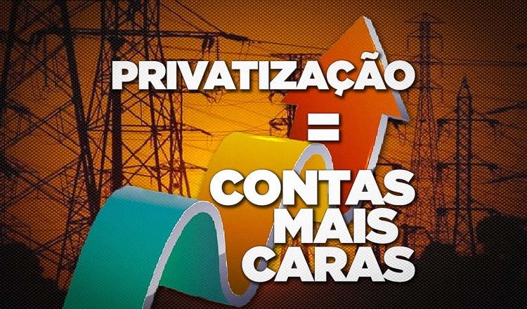  Privatização da Eletrobrás causará 25% de aumento na energia