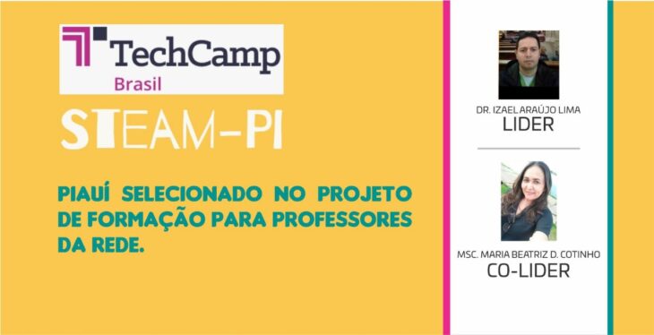  Piauí é selecionado para o Programa Steam TechCamp Brasil