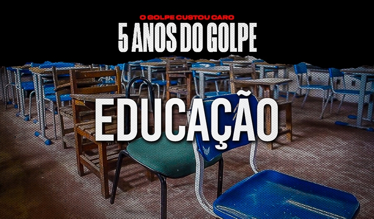  5 anos do golpe: entenda o crime contra a Petrobras e a educação