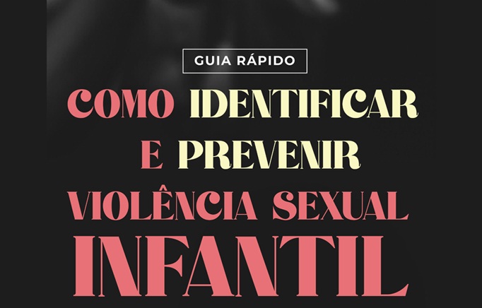  Mulheres do PT lançam guia rápido de combate à violência sexual infantil