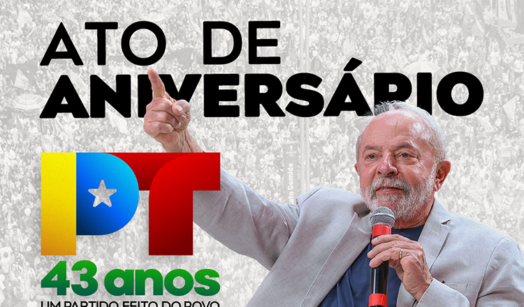  Veja a programação do evento de aniversário dos 43 anos do PT, em Brasília