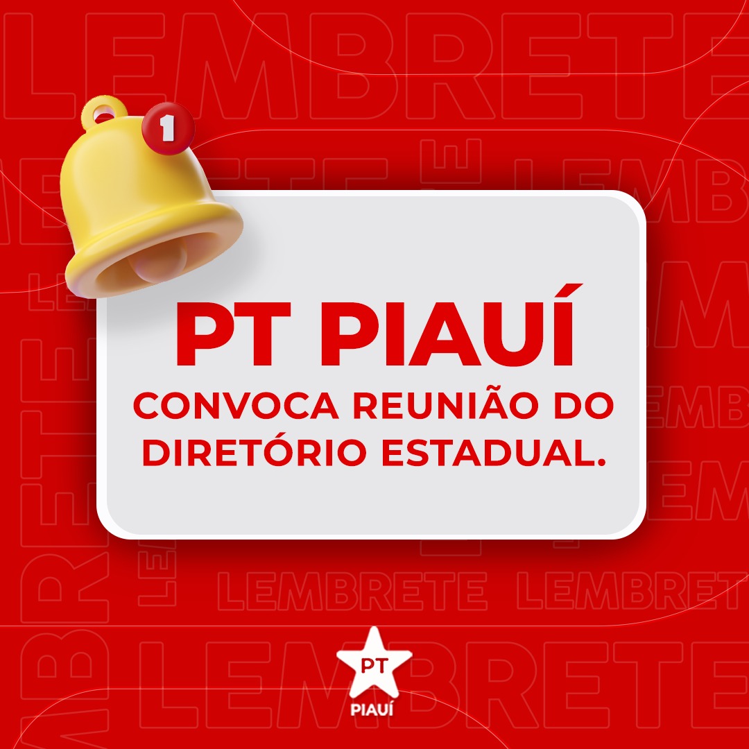 Edital de Convocação para Reunião do Diretório Estadual do Partido dos Trabalhadores