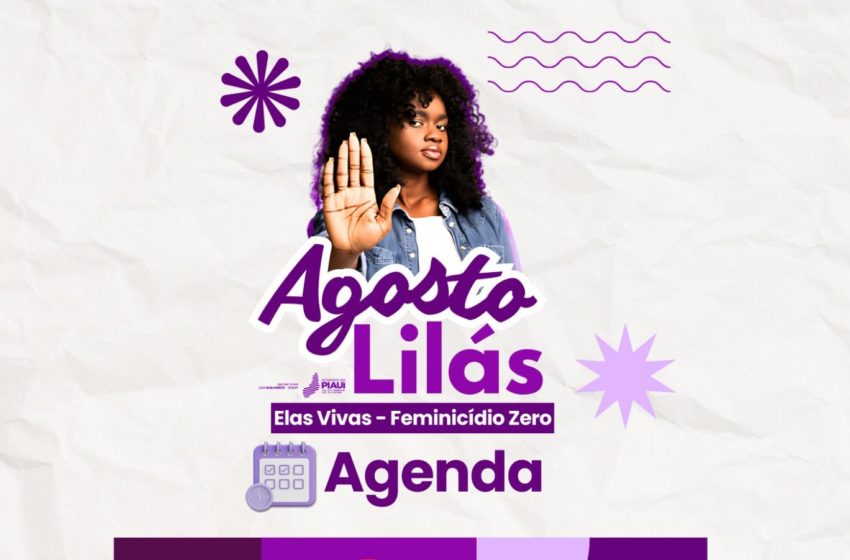  Secretaria das Mulheres lança campanha Agosto Lilás 2024: Elas Vivas, Feminicídio Zero